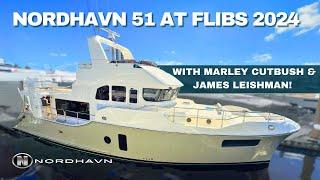 The New Nordhavn 51 – First Look with Marley Cutbush & James Leishman! Live From FLIBS 2024