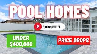 4 Pool Homes Under $400,000 in Spring Hill Florida