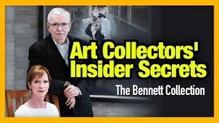 What If You Could Learn the SECRETS of Top Art Collectors? The Bennett Collection