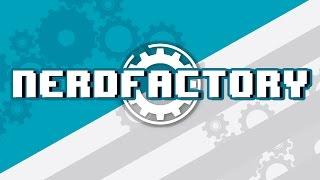 Welcome to the Nerd Factory!