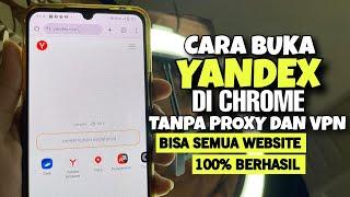 Cara Buka Yandex di Google Chrome Tanpa VPN dan Proxy