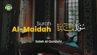 Surah Al-Maidah سورة المائدة | Saleh Al Quraishi | Tadabbur Daily