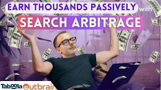 Passive Income with Search Arbitrage and Native Ads: How Much Can I Earn