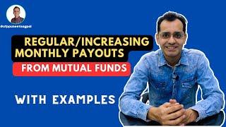 Regular & Increasing Income/Payouts from Mutual Funds || With Examples #investing #investment