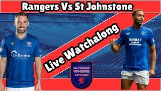 Rangers vs St Johnstone Live Watch Along