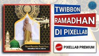 Desain Twibbon Ramadhan 2021 | Tutorial Pixellab