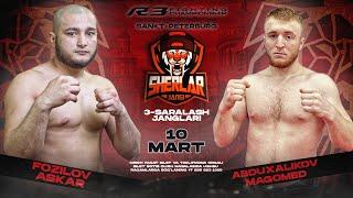 Fozilov Askar VS Abduxalikov Magomed  | R3FC |