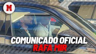 Comunicado de Rafa Mir: "Quiero dejar clara mi inocencia" I MARCA