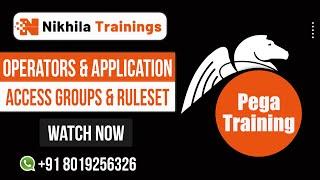 PEGA Operators & Applications | Access Groups & Ruleset | PEGA Training for Beginners