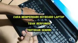 Cara Memperbaiki Keyboard Laptop Tidak Berfungsi