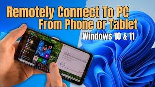 How Remote Connect to You Windows PC from Smart Phone or Tablet