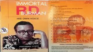 IMMORTAL R.D. BURMAN WITH HIS OWN VOICE !! FEATURING SUPER HIT 12 TRACKS !!@ShyamalBasfore