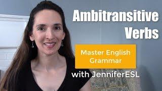 Ambitransitive Verbs Learn Advanced English Grammar with JenniferESL ‍