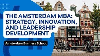 The Amsterdam MBA: Strategy, Innovation, and Leadership Development