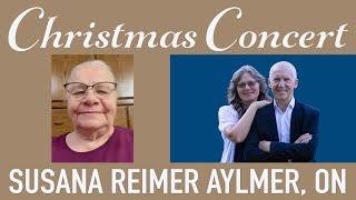 Christmas Concert - Susana Reimer Aylmer, ON