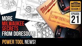 Doresoom REVEALS Milwaukee Tool SECRETS! Plus your weekly power tool news! S3E21