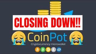 Coinpot Micro Wallet and Faucets Are Closing Down 17/01/20