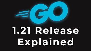 Go 1.21 Release explained