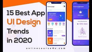 15 Best App UI Design Trends in 2020