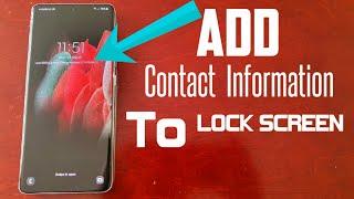 Samsung Galaxy S21 Ultra How To ADD Contact Information On the Lockscreen Incase You Lost The Phone