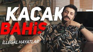 KAÇAK BAHİSÇİLER ( İllegal Hayatlar ) #01journos - Röportaj Adam