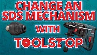 Changing an SDS Chuck Mechanism | Toolstop Guide