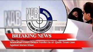 Islamabad Court Delays Verdict in Al-Qadir Trust Case Against Imran Khan Subscribe The News Arrived