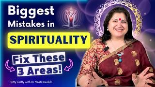 3 Spiritual Mistakes You MUST Avoid!