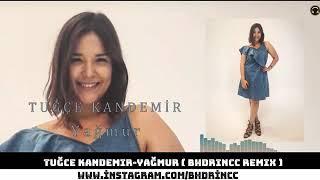 Tuğçe Kandemir-Yağmur |remix|