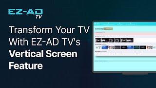 Transform Your TV with EZ-AD TV's Vertical Screen Feature