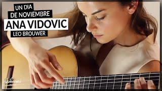 Ana Vidovic plays Un Dia de Noviembre by Leo Brouwer | Siccas Guitars