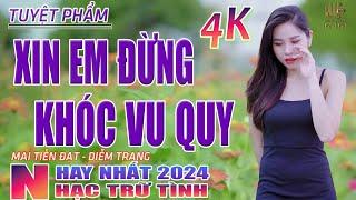 Xin Em Đừng Khóc Vu Quy, Người Tình Không Đến Nhạc Trữ Tình Hay Nhất 2023 - Lk Bolero Nhạc Vàng Xưa