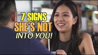 7 Signs She's Not Into You