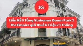 Vinhomes Ocean Park 2 The Empire Liền Kề Chà Là Vinhomes Ocean Park giá thuê chỉ 5, 6 triệu 1 tháng.