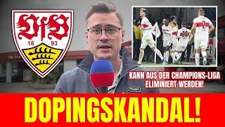 DOPING-SKANDAL: VfB droht CHAMPIONS-LEAGUE-AUSSCHLUSS | stuttgart fc nachrichten