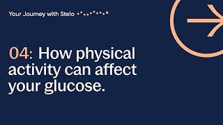 Stelo - How Physical Activity Can Affect Your Glucose