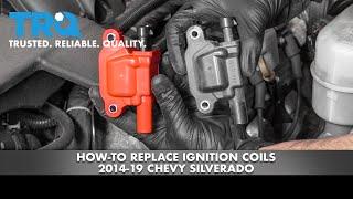 How To Replace Ignition Coils 14-19 Chevy Silverado