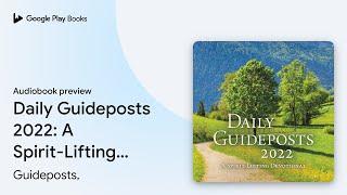 Daily Guideposts 2022: A Spirit-Lifting… by Guideposts, · Audiobook preview