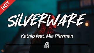 Katnip - Silverware (feat. Mia Pfirrman) [Lyrics / HD] | Featured Indie Music 2021