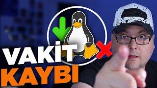 LINUX YÜKLEMEYİN (!)