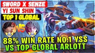 88% Win Rate No.1 YSS VS Top Global Arlott [ Top 1 Global Yi Sun Shin ] Sword X SENZE Mobile Legends