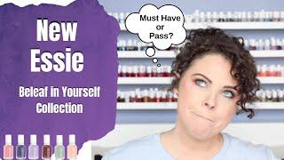 NEW ESSIE BELEAF IN YOURSELF COLLECTION | Review with live swatches & comparisons