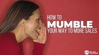 How to Use the Mumble to Attract More Sales