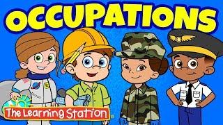 Occupations Song  Community Helpers Kids Song  Best Kids Songs  Career Song The Learning Station