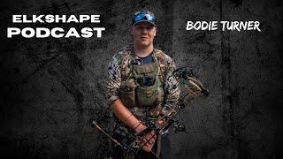 ELKSHAPE Podcast - Bodie Turner