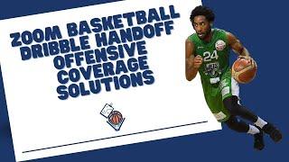 Zoom Basketball Dribble Handoff Offensive Coverage Solutions