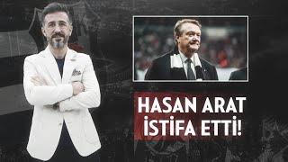 Hasan Arat Resmen İstifa Etti! | Peki Şimdi Ne Olacak? | Bülent Uslu | #beşiktaş |