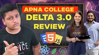 Apna College DELTA 3.0 Course Review | Should you Buy It!