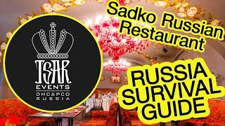 (Ep. 28) SADKO Russian Restaurant - Tsar Events DMC & PCO' RUSSIA SURVIVAL GUIDE #eventprofs