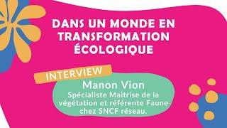 Qu'est-ce qu'un Spécialiste Maitrise de la végétation et référent Faune ? - Avec Manon Vion